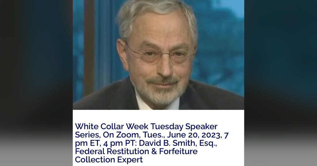 David B. Smith, Esq.: Restitution and Forfeiture Expert