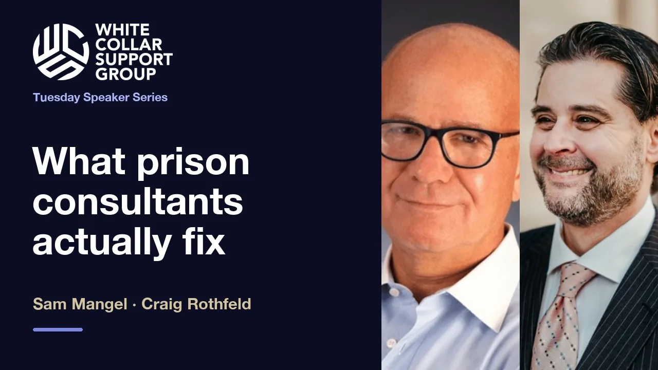Sam Mangel & Craig Rothfeld, Prison Consultants